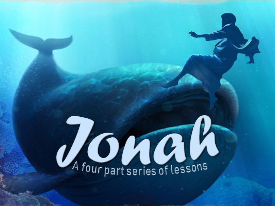 Jonah Lesson 3 - Saving The City Of Nineveh
