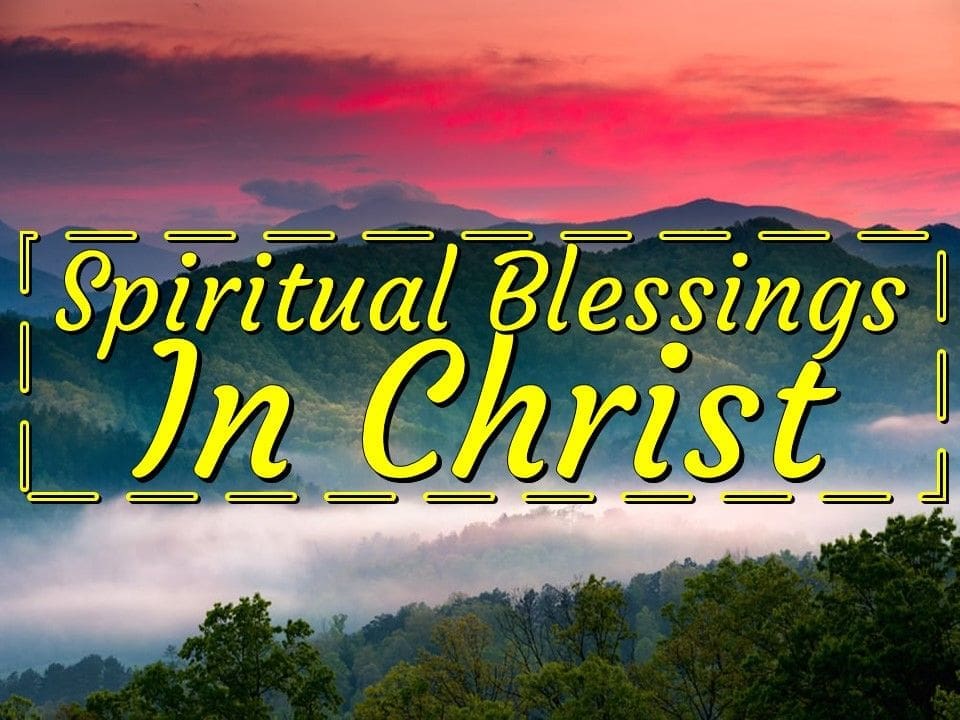 Our Spiritual Blessings