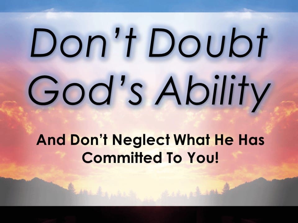 Don't Doubt God's Ability