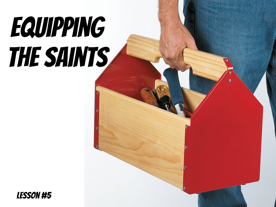Equipping the Saints Lesson 5